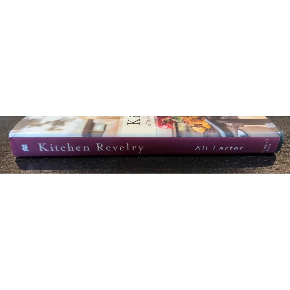 Kitchen Revelry Ali Larter Hardcover Cookbook Festive Culinary Entertaining